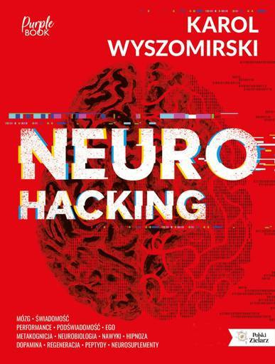 NEUROHACKING - Karol Wyszomirski