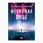 Wędrówka dusz - Dr. Michael Newton